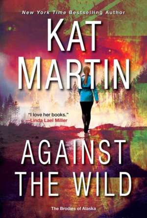 Against the Wild de Kat Martin