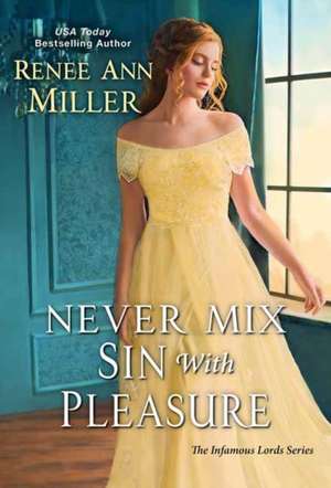 Never Mix Sin with Pleasure de Renee Ann Miller