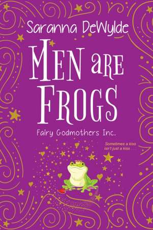 Men Are Frogs de Saranna Dewylde