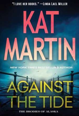 Against the Tide de Kat Martin