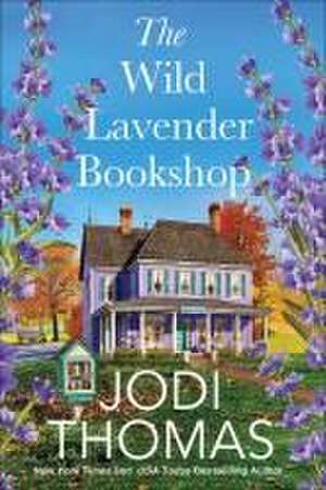 The Wild Lavender Bookshop de Jodi Thomas