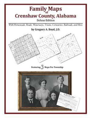 Family Maps of Crenshaw County, Alabama, Deluxe Edition de Gregory a. Boyd J. D.