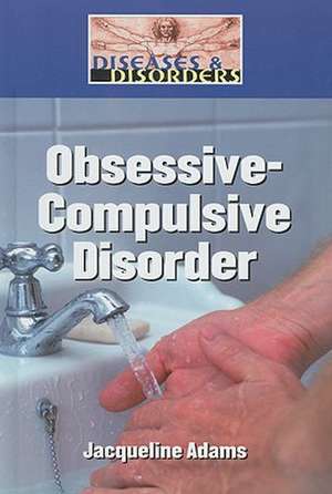 Obsessive-Compulsive Disorder de Jacqueline Adams