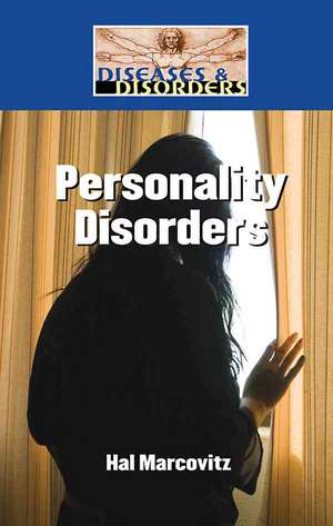 Personality Disorders de Hal Marcovitz