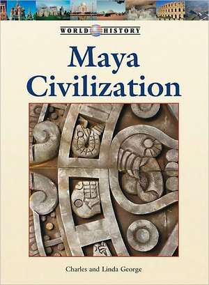 Maya Civilization de Charles George