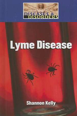 Lyme Disease de Shannon Kelly