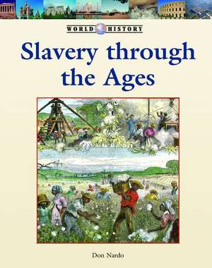 Slavery Through Ages de DON NARDO