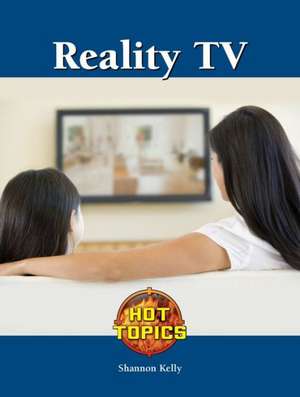 Reality TV de Shannon Kelly