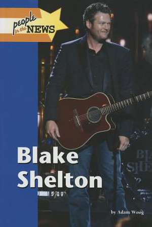 Blake Shelton de Adam Woog