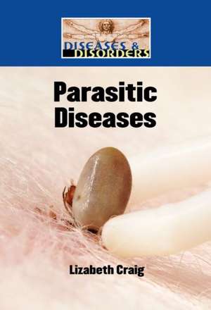 Parasitic Diseases de Lizabeth Craig