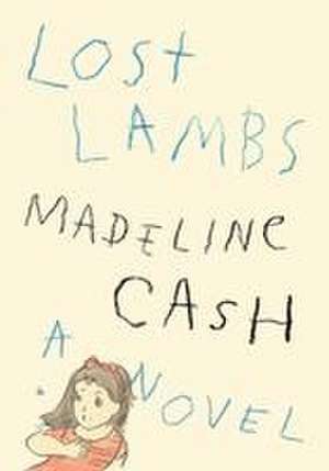 Lost Lambs de Madeline Cash