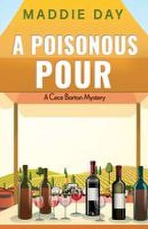 A Poisonous Pour de Maddie Day