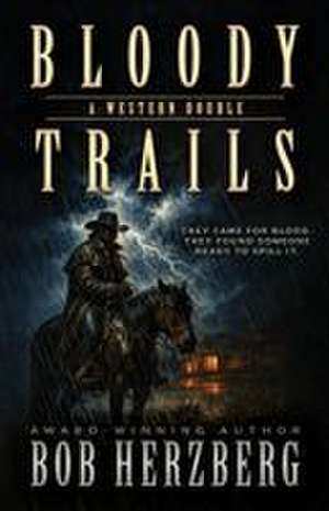 Bloody Trails de Bob Herzberg