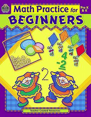 Math Practice for Beginners de Shirley B. Spriegel