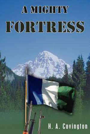 A Mighty Fortress de H. A. Covington