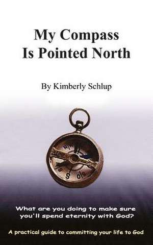 My Compass Is Pointed North de Kimberly Schlup