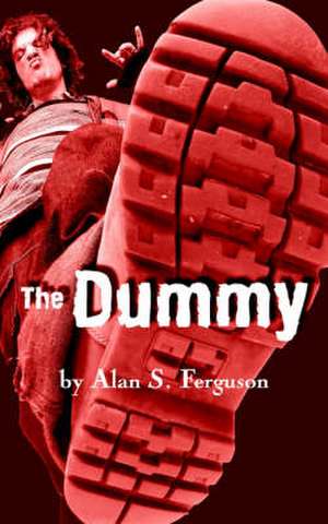 The Dummy de Alan S. Ferguson