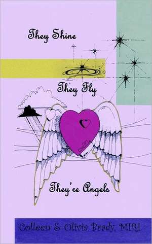 They Shine, They Fly, They're Angels de Colleen Brady