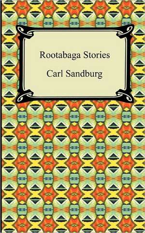 Rootabaga Stories de Carl Sandburg