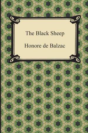 The Black Sheep de Honore de Balzac