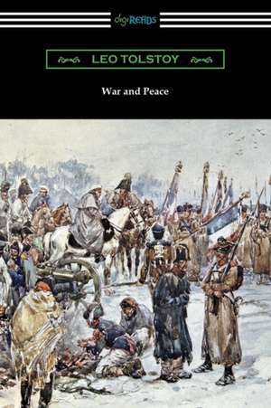 War and Peace (Translated Louise and Aylmer Maude) de Leo Tolstoy