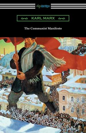 The Communist Manifesto (with an Introduction by Algernon Lee) de Karl Marx