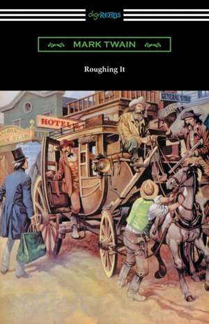 Roughing It de Mark Twain