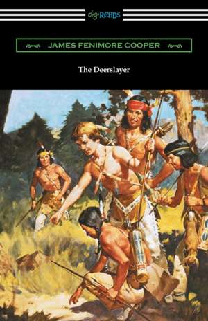 The Deerslayer de James Fenimore Cooper