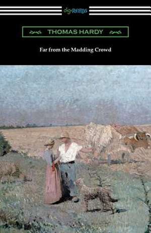 Far from the Madding Crowd de Thomas Hardy