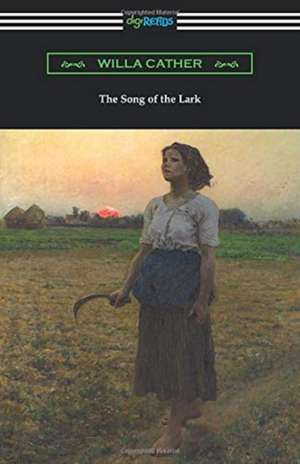 The Song of the Lark de Willa Cather