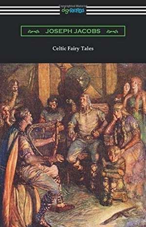 Celtic Fairy Tales de Joseph Jacobs