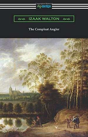 The Compleat Angler de Izaak Walton