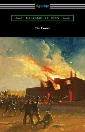 The Crowd de Gustave Le Bon
