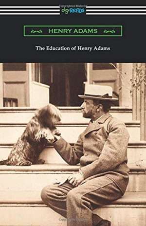 The Education of Henry Adams de Henry Adams