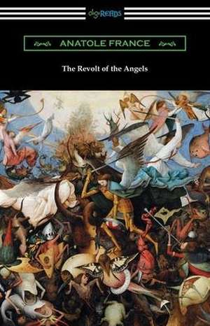 The Revolt of the Angels de Anatole France