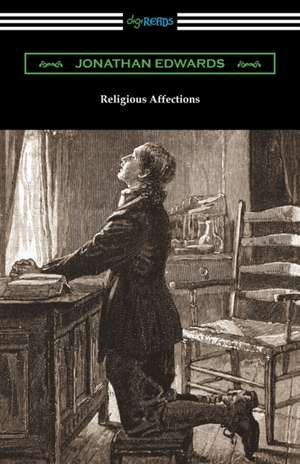 Religious Affections de Jonathan Edwards