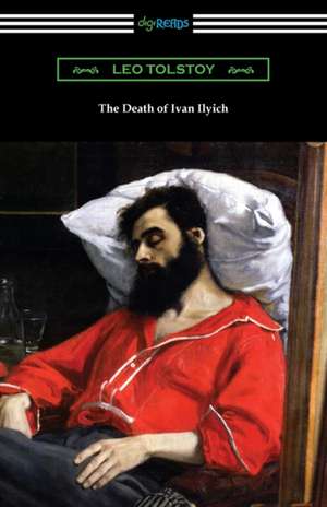 The Death of Ivan Ilyich de Leo Tolstoy