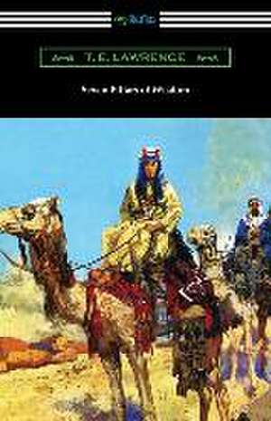 Seven Pillars of Wisdom de T. E. Lawrence