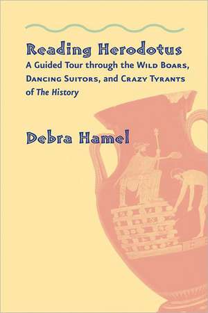 Reading Herodotus de Debra Hamel