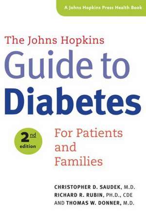 The Johns Hopkins Guide to Diabetes – For Patients and Families 2ed de Christopher D. Saudek