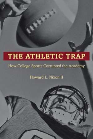 The Athletic Trap de Howard L Nixon