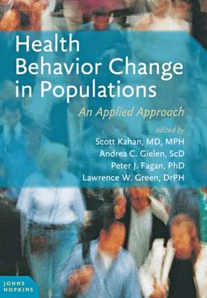 Health Behavior Change in Populations de Scott Kahan