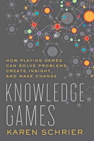 Knowledge Games de Karen Schrier