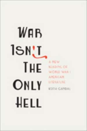 War Isn't the Only Hell de Keith Gandal