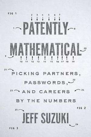 Patently Mathematical de Jeff Suzuki