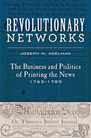 Revolutionary Networks de Joseph M Adelman