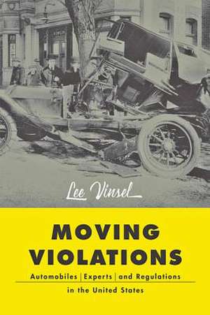 Moving Violations de Lee Vinsel