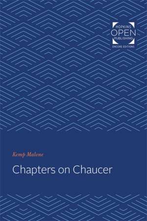 Chapters on Chaucer de Kemp Malone