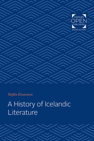 A History of Icelandic Literature de Stefán Einarsson