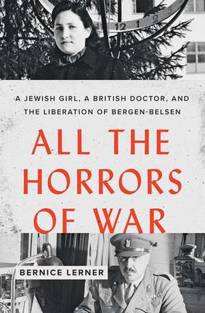 All the Horrors of War de Bernice Lerner